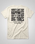 Happiness is Big Tires Off-Road T-Shirt - Comfort Colors - Almost Rolled It