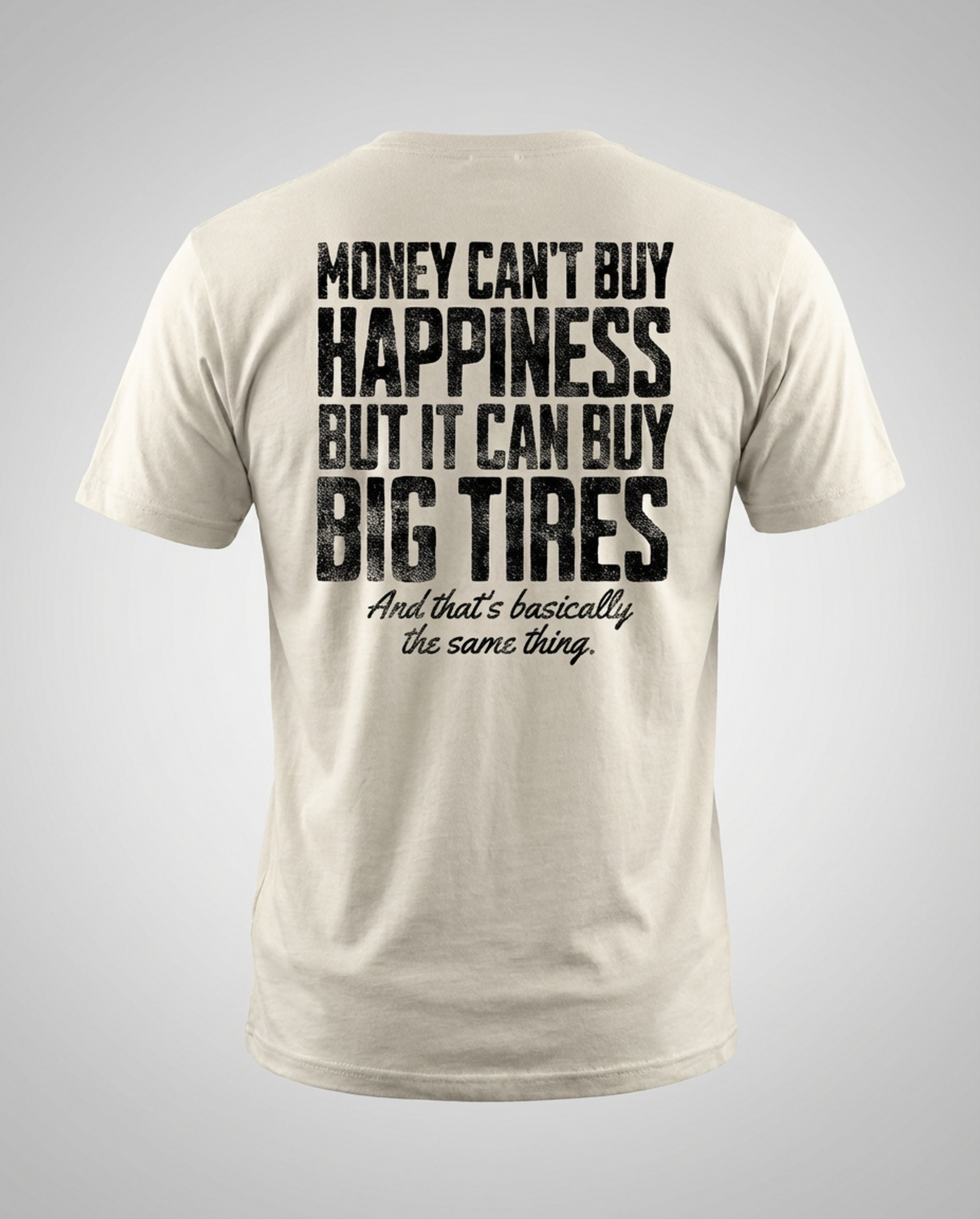 Happiness is Big Tires Off-Road T-Shirt - Comfort Colors - Almost Rolled It