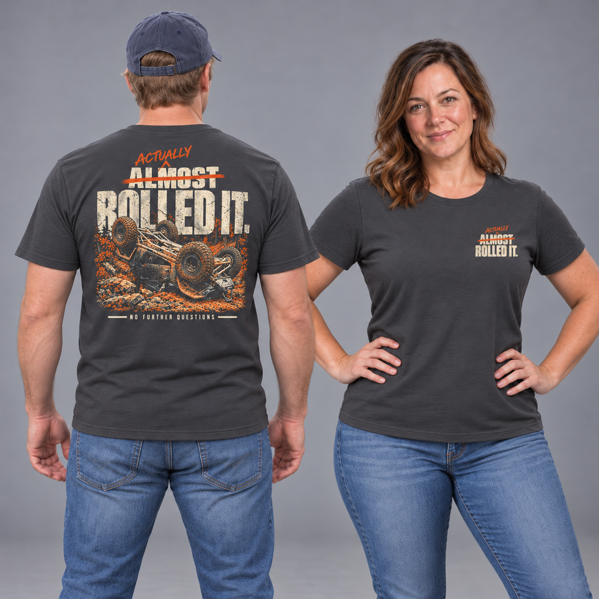 Male back and brunette female front studio views of the Dark Grey Actually Rolled It unisex tee.