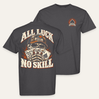 All Luck, No Skill Tee in Graphite — paired front and back flat lay