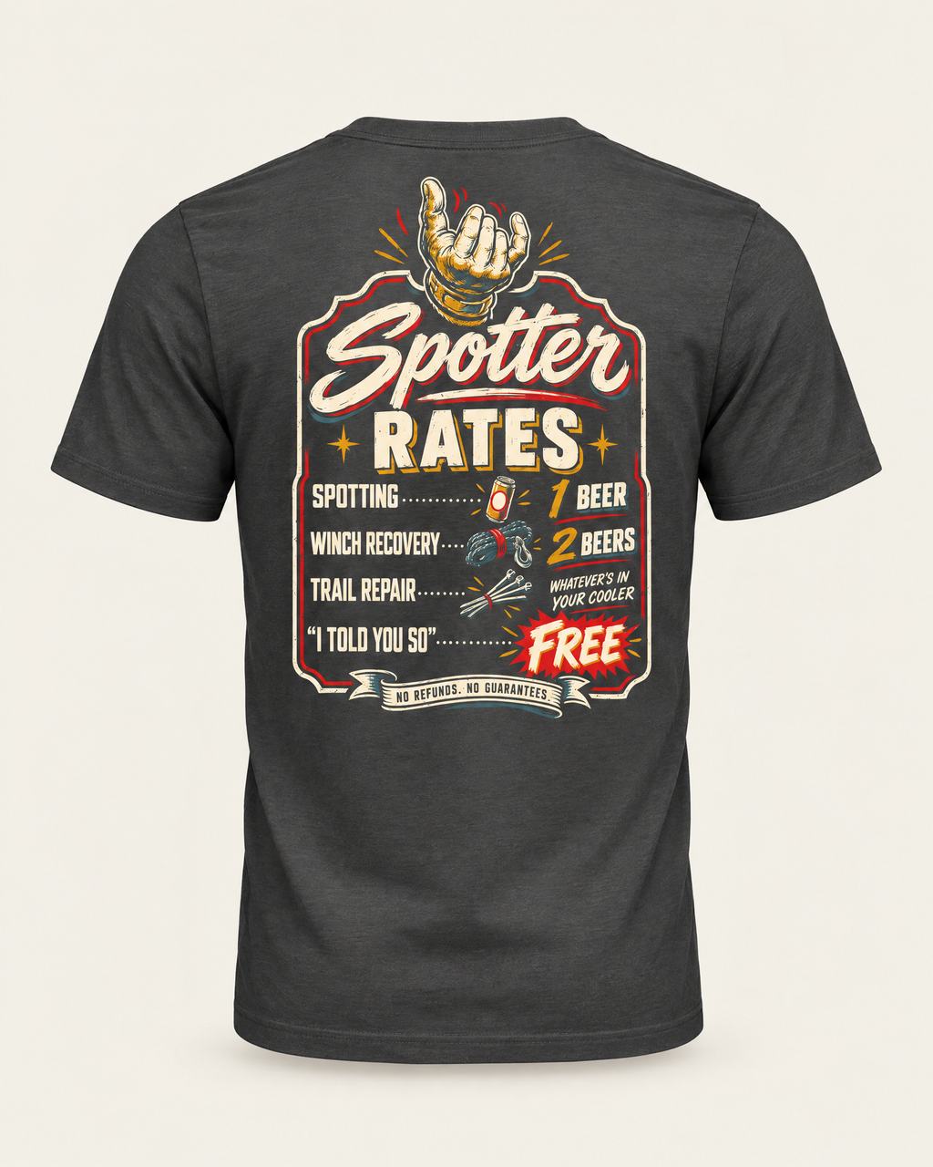 Spotter Rates tee in dark grey, back view: vintage price-board print with a hand at the top, spotting rates in beers, and I told you so for free