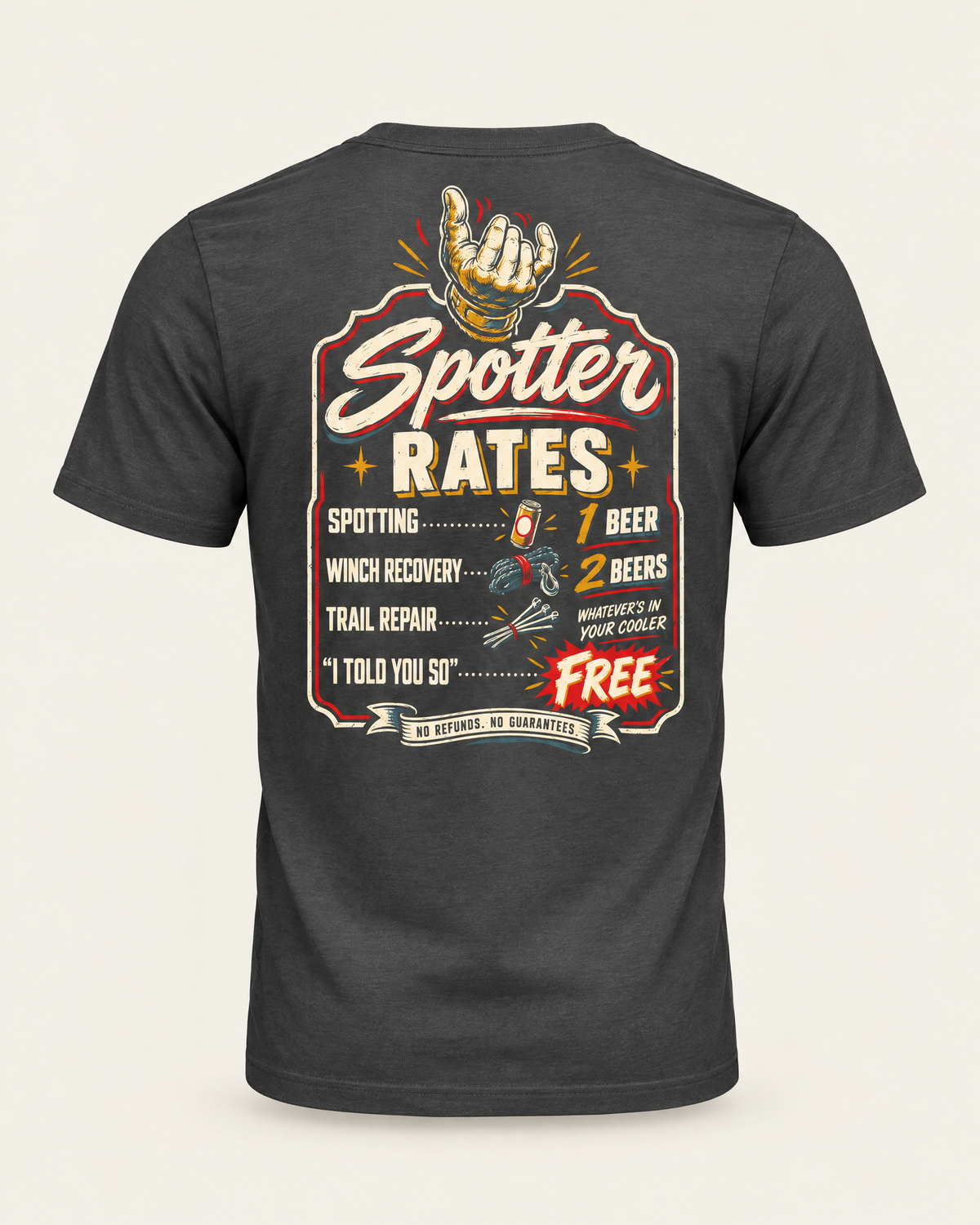 Spotter Rates tee in dark grey, back view: vintage price-board print with a hand at the top, spotting rates in beers, and I told you so for free