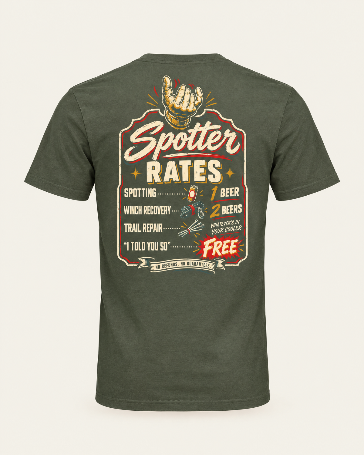 Spotter Rates tee in dark olive, back view: vintage price-board print with a hand at the top, spotting rates in beers, and I told you so for free