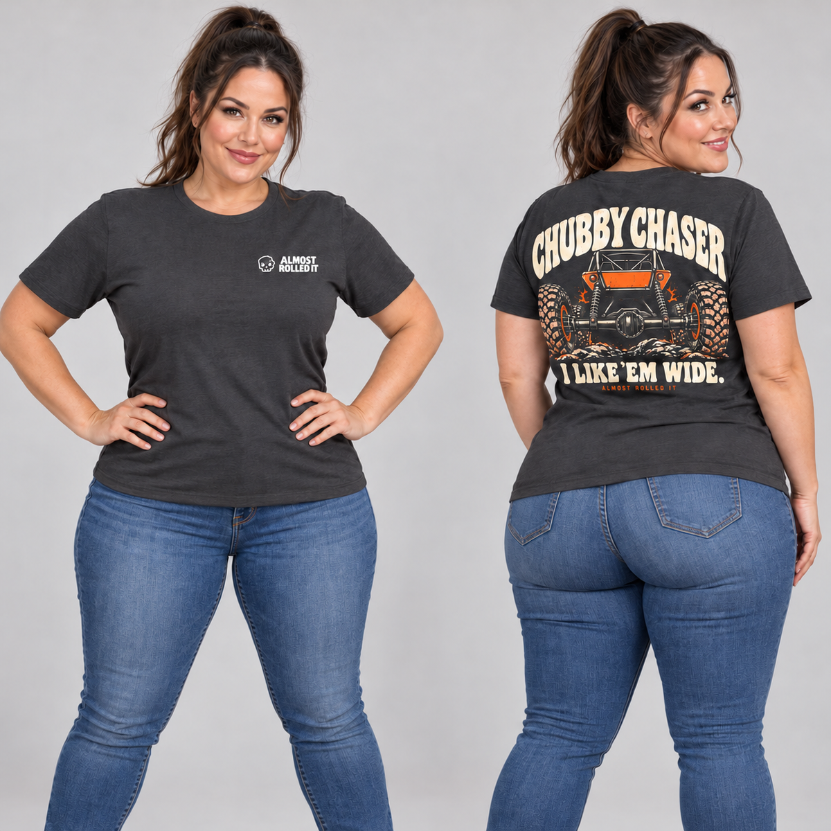 I like 'em wide Tee in Charcoal — brunette model in front and rear studio views, with a ponytail, blue jeans and Chubby Chaser graphic.