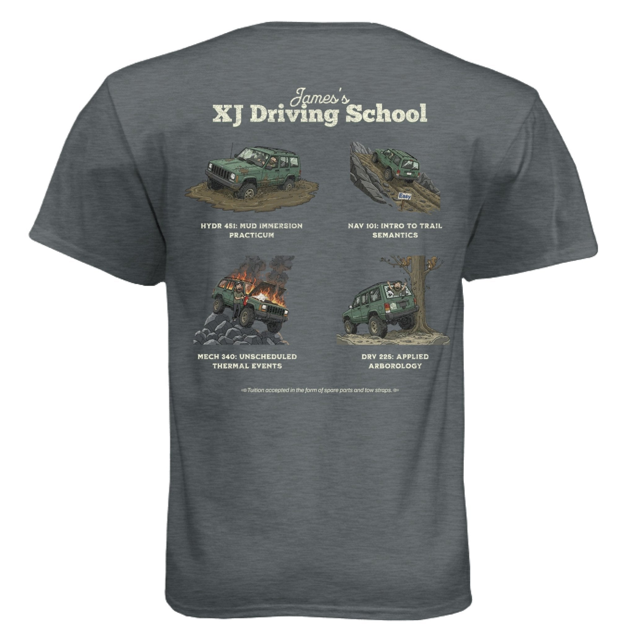 XJ Driving School Off - Road T-Shirt - Almost Rolled It