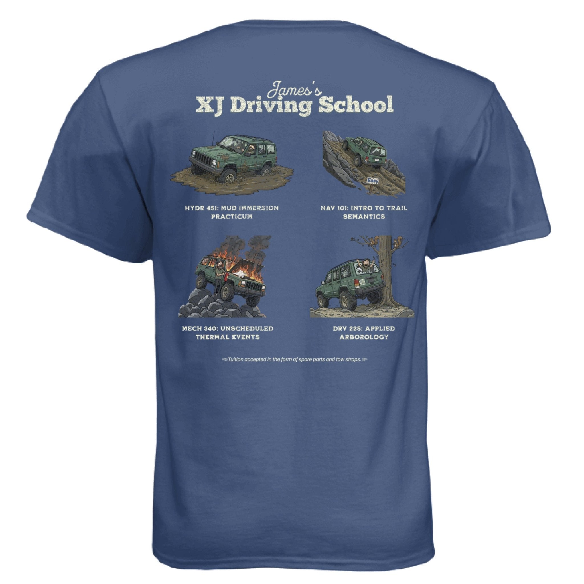 XJ Driving School Off - Road T-Shirt - Almost Rolled It