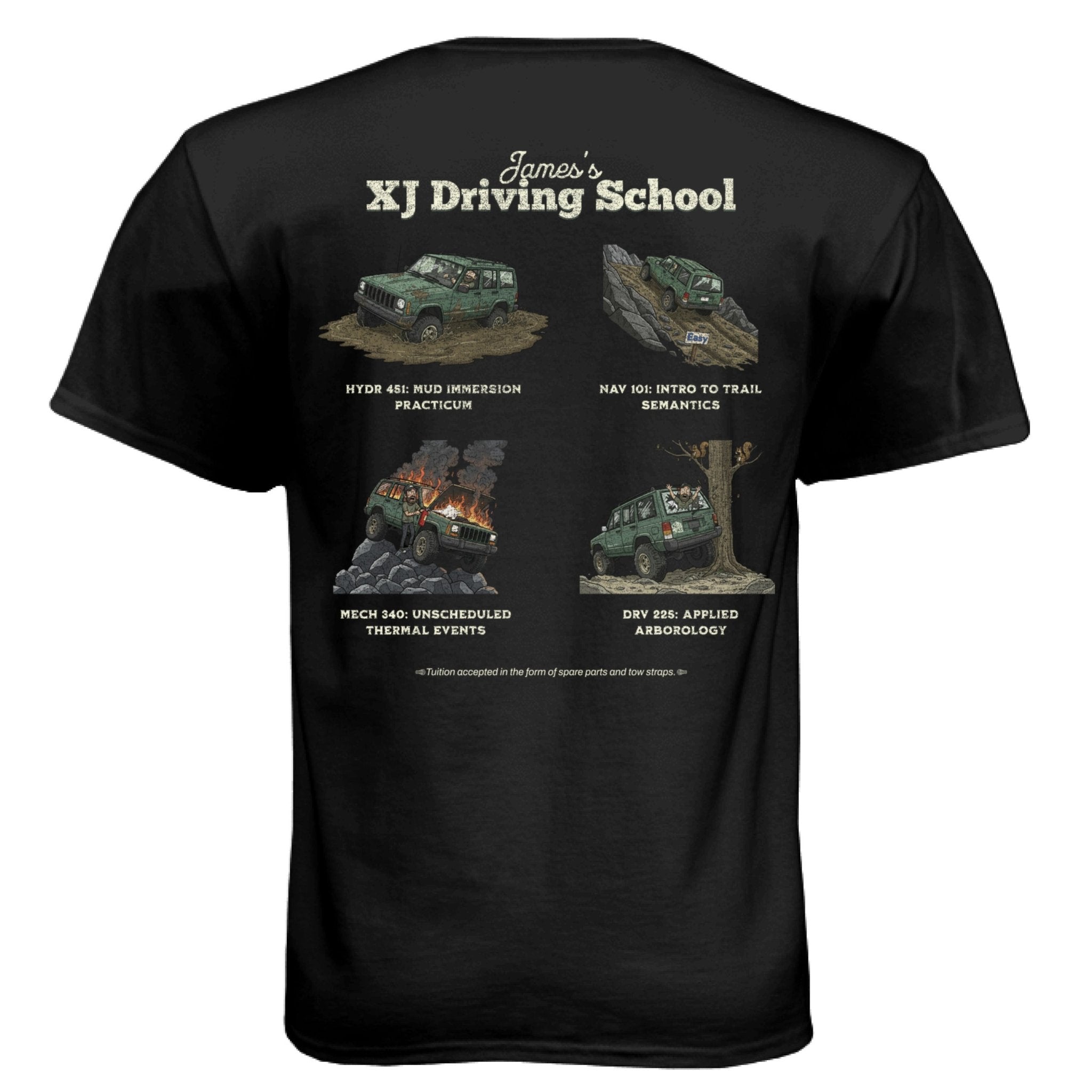 XJ Driving School Off - Road T-Shirt - Almost Rolled It